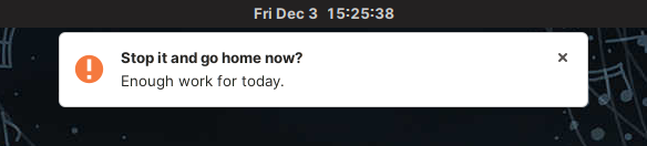 Stop for the day notification Stop for the day notification